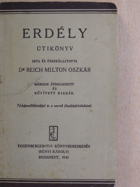 Dr. Reich Milton Oszkár - Erdély [antikvár]