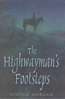 Nicola Morgan - The Highwayman's Footsteps [antikvár]