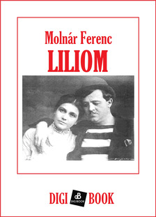 MOLNÁR FERENC - Liliom [eKönyv: epub, mobi]