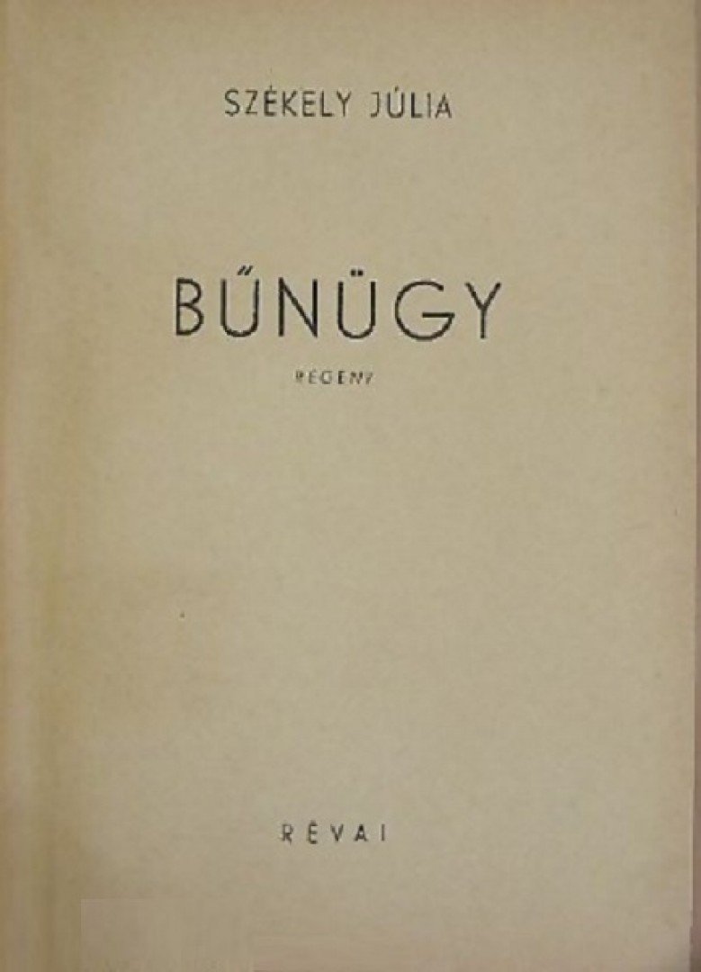 SZÉKELY JÚLIA - Bűnügy [antikvár]