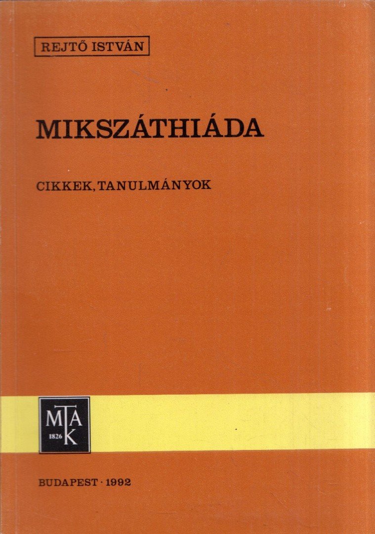 Rejtő István - Mikszáthiáda [antikvár]