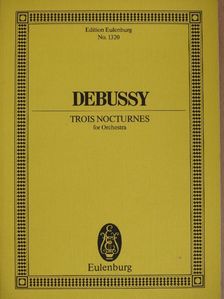 Claude Debussy - Trois Nocturnes für Orchestra [antikvár]