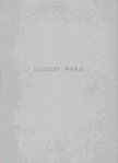 Eln Ferenc szerk. - Lugossy Mária [antikvár]