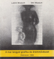 Krystyna Basista, Henryk Wojtulewicz - A mai lengyel grafika és éremművészet [antikvár]