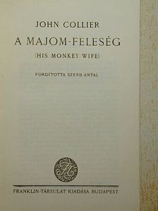 John Collier - A majom-feleség [antikvár]