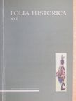 Bencze Géza - Folia Historica XXI. [antikvár]