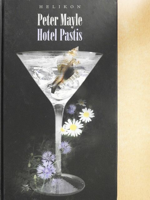 Peter Mayle - Hotel Pastis [antikvár]