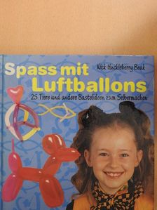 Nick Huckleberry Beak - Spass mit Luftballons [antikvár]