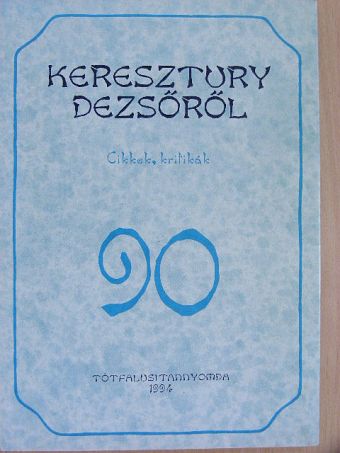 Barta János - Keresztury Dezsőről [antikvár]
