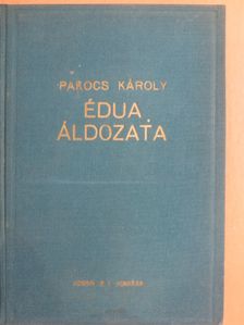Pakocs Károly - Édua áldozata [antikvár]