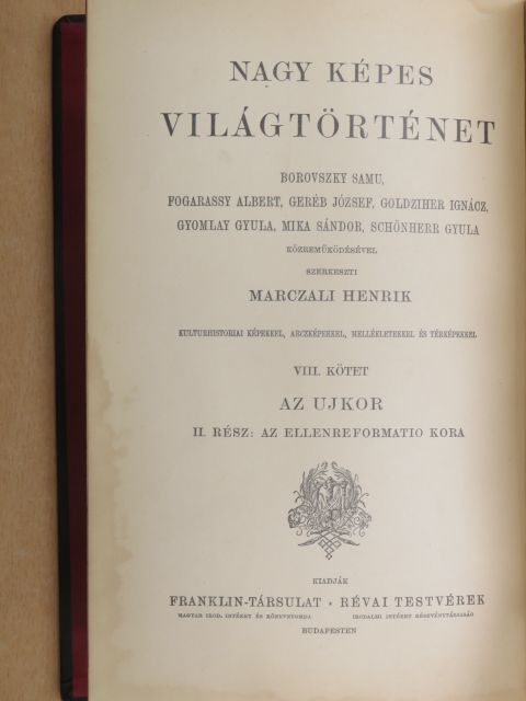 Marczali Henrik - Nagy Képes Világtörténet VIII. [antikvár]