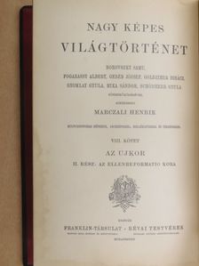 Marczali Henrik - Nagy Képes Világtörténet VIII. [antikvár]