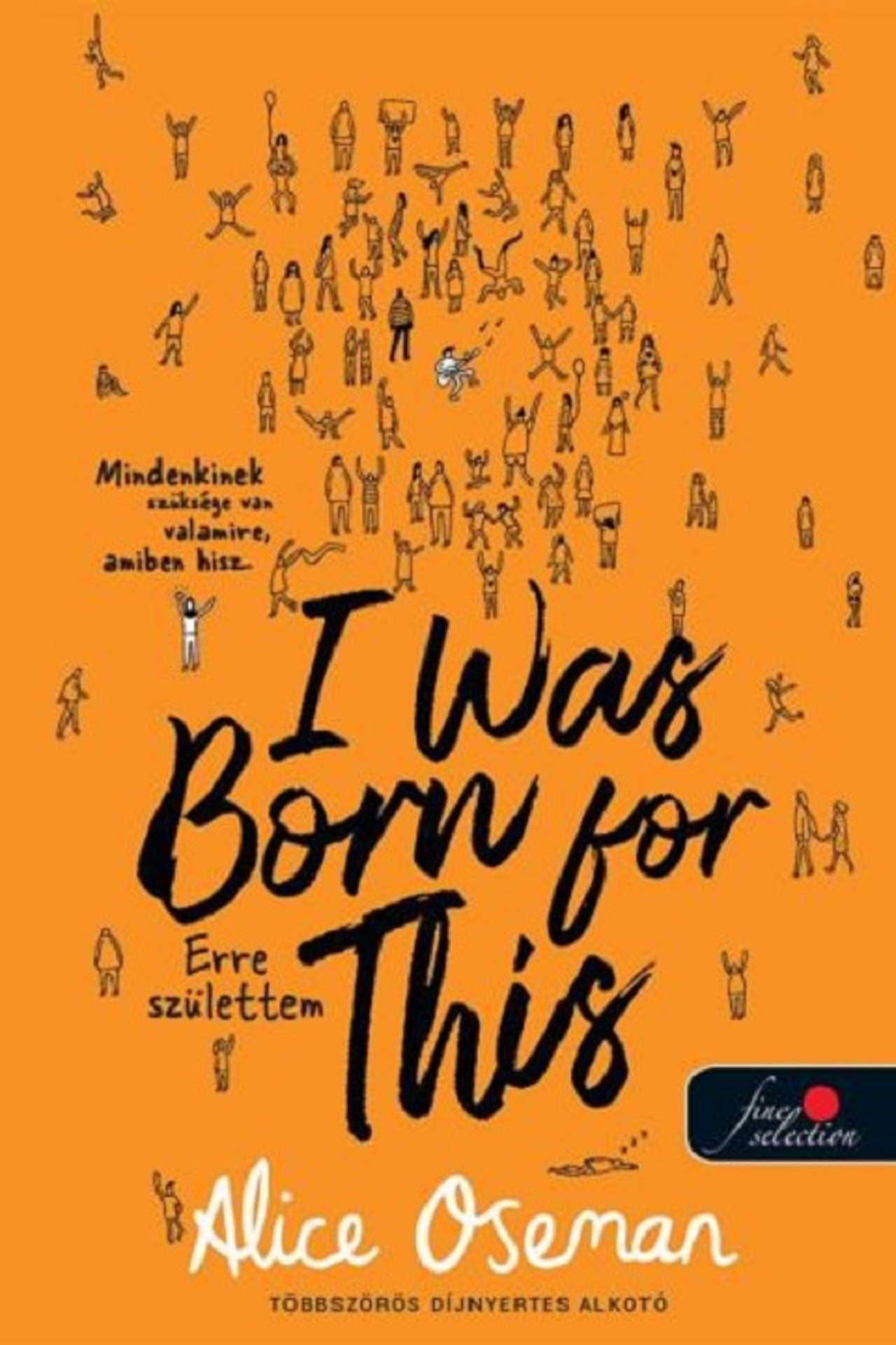Alice Oseman - I Was Born For This - Erre születtem