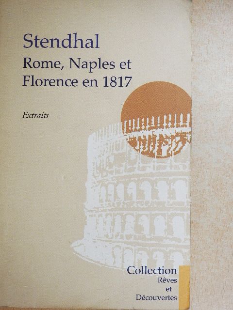 Stendhal - Rome, Naples et Florence en 1817 [antikvár]