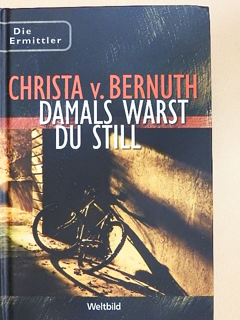Christa v. Bernuth - Damals warst du Still [antikvár]