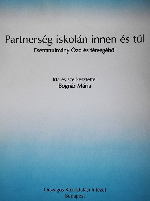 Bognár Mária - Partnerség iskolán innen és túl [antikvár]