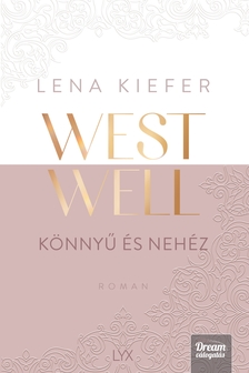 Lena Kiefer - Westwell - Könnyű és nehéz - Éldekorált