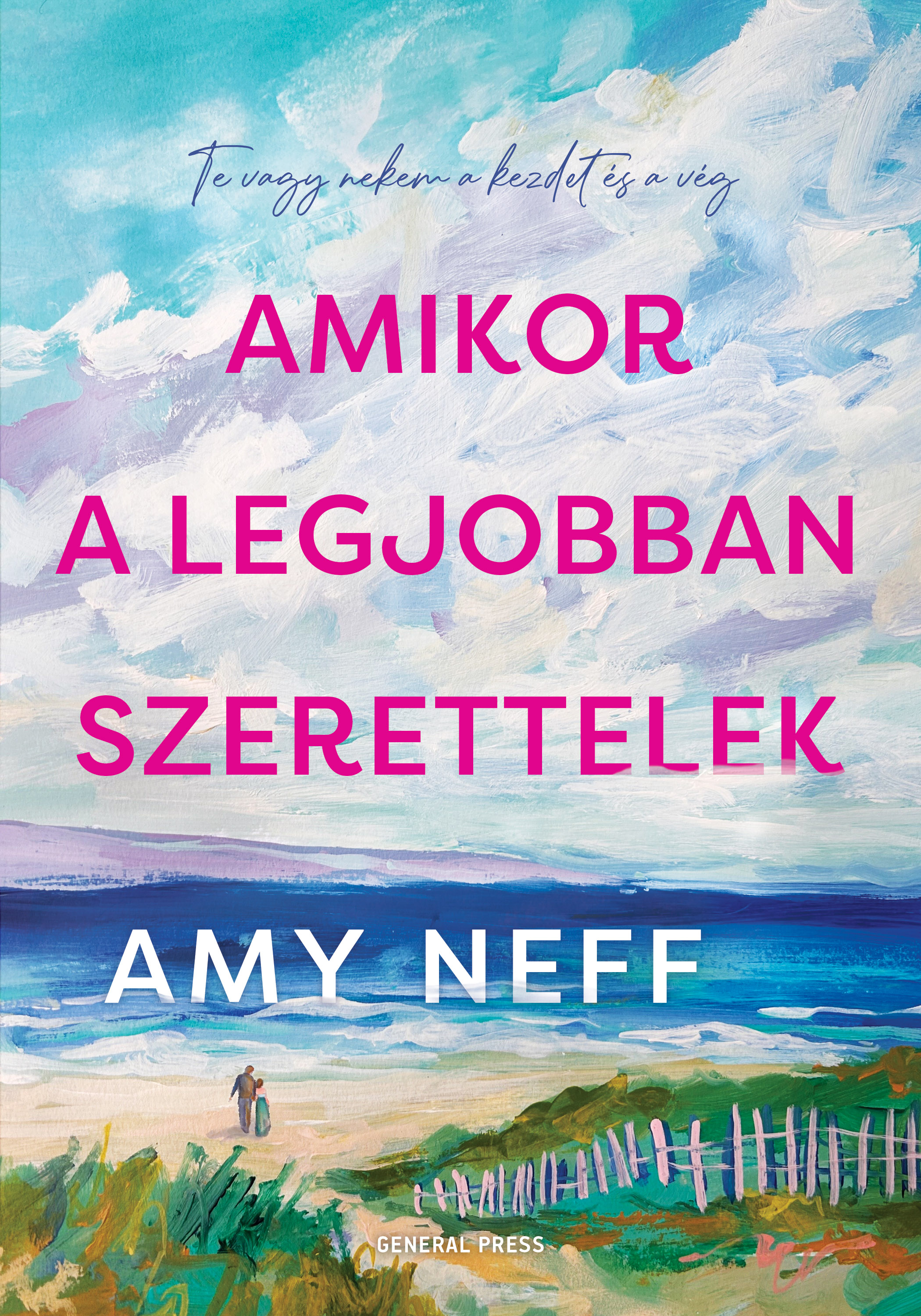Amy Neff - Amikor legjobban szerettelek [eKönyv: epub, mobi]