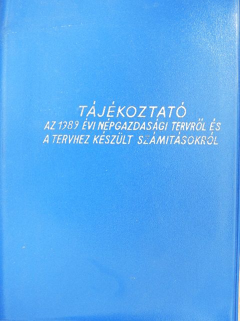 Tájékoztató az 1989. évi népgazdasági tervről és a tervhez készült számításokról [antikvár]