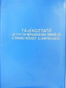Tájékoztató az 1989. évi népgazdasági tervről és a tervhez készült számításokról [antikvár]