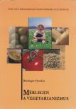 Reisinger Orsolya - Mérlegen a vegetarianizmus [antikvár]