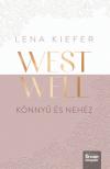 Lena Kiefer - Westwell - Könnyű és nehéz [eKönyv: epub, mobi]