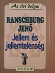 Ranschburg Jenő - Jellem és jellemtelenség [antikvár]
