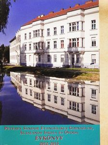 Péterfy Sándor Evangélikus Gimnázium, Általános Iskola és Óvoda Évkönyv 2012-2013 [antikvár]