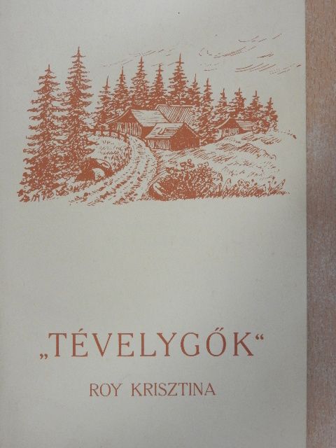 Roy Krisztina - "Tévelygők" [antikvár]