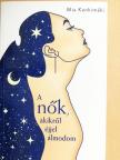 Mia Kankimäki - A nők, akikről éjjel álmodom [antikvár]