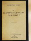 Szentiványi Róbert - A szentirástudomány tankönyve [antikvár]