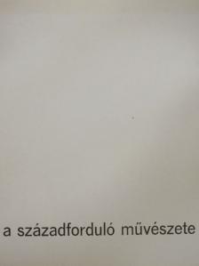 K. Kovalovszky Márta - A századforduló művészete [antikvár]