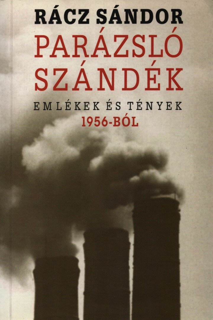 Rácz Sándor - Parázsló szándék [antikvár]