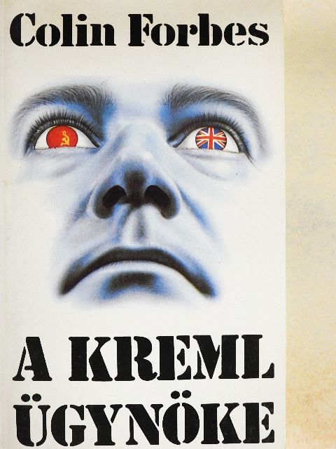 Colin Forbes - A Kreml ügynöke [antikvár]