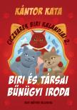 Kántor Kata - Ciczvarek Biri kalandjai - Biri és Társai Bűnügyi Iroda