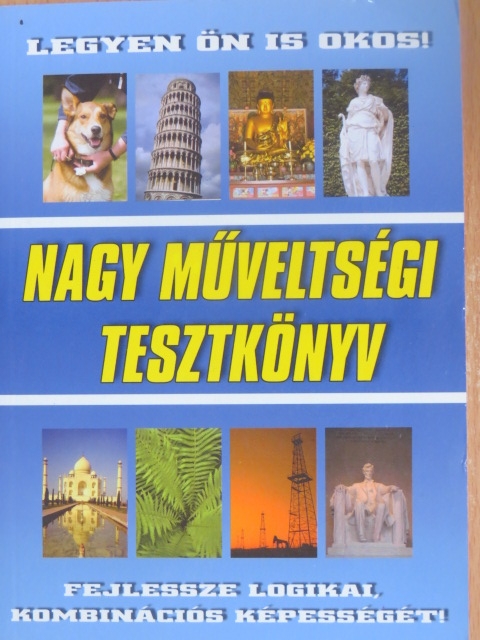 Kun Erzsébet - Nagy műveltségi tesztkönyv [antikvár]