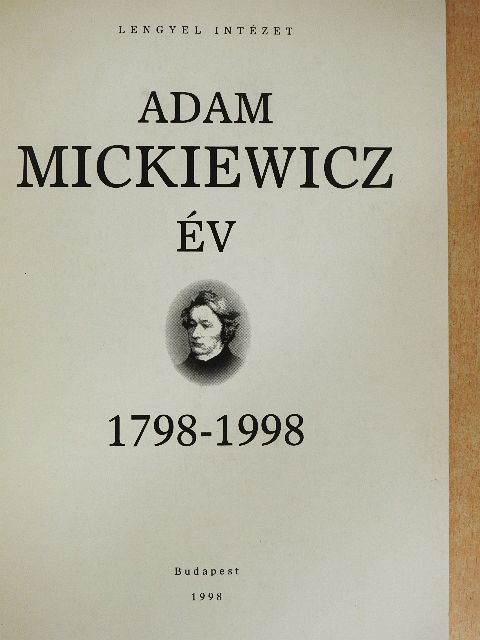 Adam Mickiewicz év 1798-1998 [antikvár]