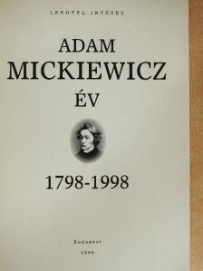 Adam Mickiewicz év 1798-1998 [antikvár]