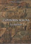 Vörös Győző - Taposiris Magna - Isis kikötője [antikvár]