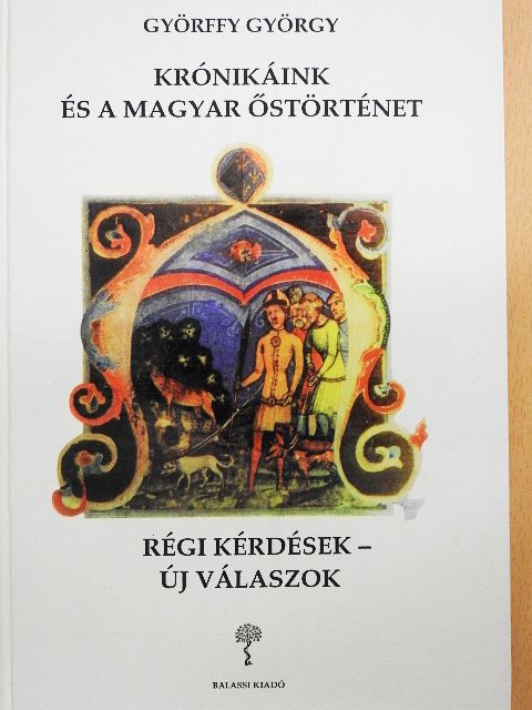 Györffy György - Krónikáink és a magyar őstörténet [antikvár]