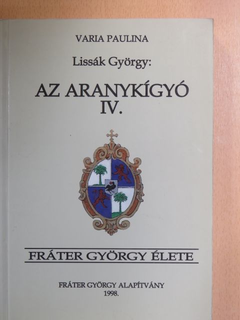 Lissák György - Az aranykígyó IV. [antikvár]