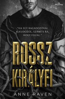 Anne Raven - Rossz királyfi [eKönyv: epub, mobi]