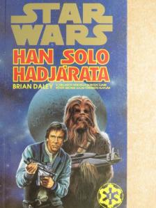 Brian Daley - Han Solo hadjárata [antikvár]