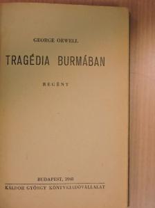George Orwell - Tragédia Burmában [antikvár]