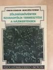 Benczédi Ferenc - Zöldségnövények szabadföldi termesztése a házikertekben [antikvár]