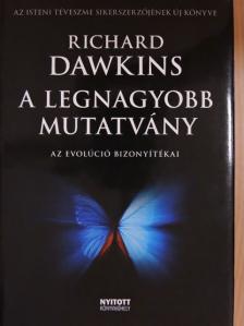 Richard Dawkins - A legnagyobb mutatvány [antikvár]
