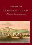 Bruckner Éva - Én elmentem a vásárba... (dedikált) [antikvár]