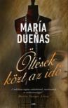 Maria Duenas - Öltések közt az idő [eKönyv: epub, mobi]