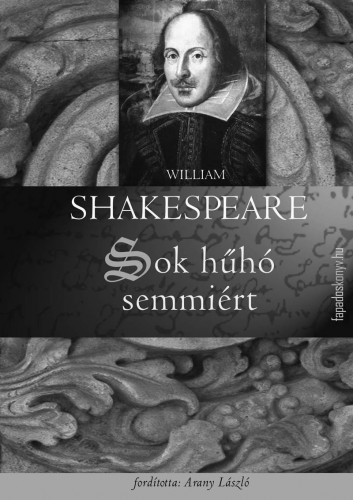 William Shakespeare - Sok hűhó semmiért [eKönyv: epub, mobi]