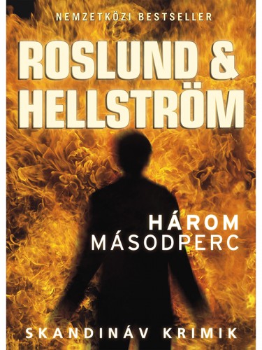 Anders Roslund, Börge Hellström - Három másodperc [eKönyv: epub, mobi]
